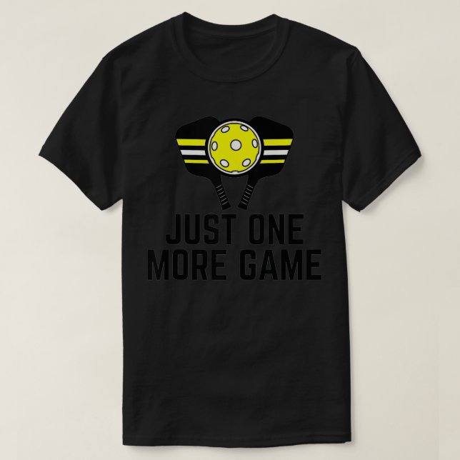 Camiseta just one more game pickleball paddle ball sport pl (Frente do Design)