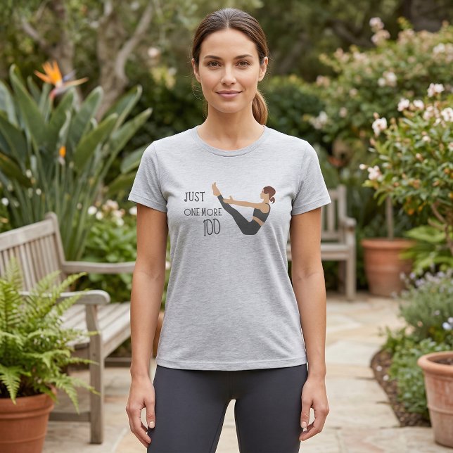 Camiseta Just One More Hundred Pilates Workout Tee (Pilates Tshirt)