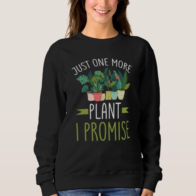 Camiseta Just One More Plant I Promise Garden Gardening Pla (Frente)