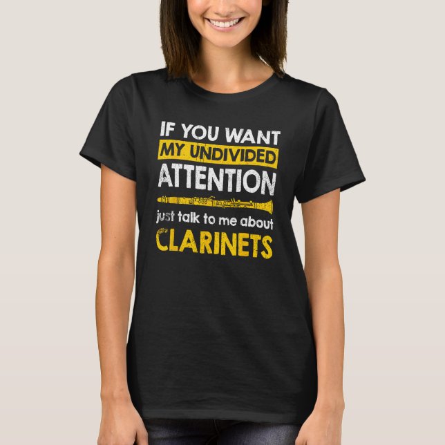 Camiseta Just Talk To Me About Clarinets (Frente)