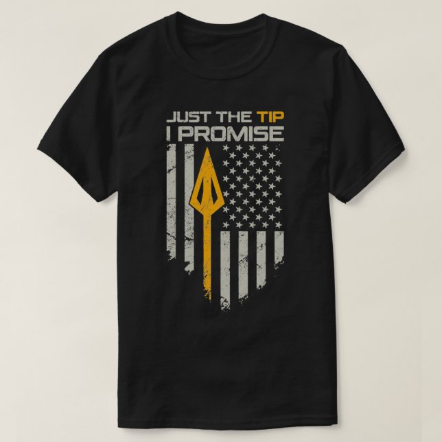 Camiseta Just The Tip I Promise Funny Bow (Frente do Design)
