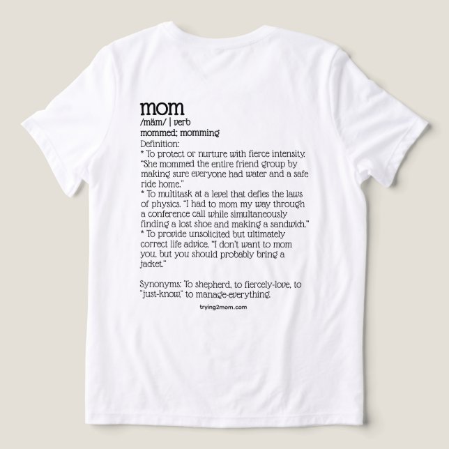 Camiseta Just Trying 2 Mom, Verb  (Verso do Design )