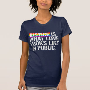 Camiseta Justiça é como o amor se parece em público