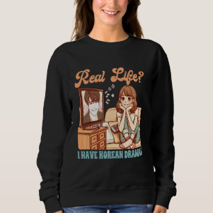 Camiseta K-Drama Lover K-Drama Fan Real Life I Have Coreano