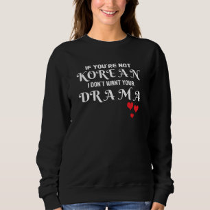 Camiseta K-Drama Se Você Não É Coreano Eu Não Quero Seu