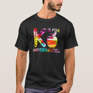 Camiseta K é para professor do jardim de infância Tie Dye d