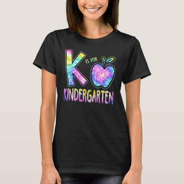Camiseta K É Para Professora Do Jardim De Infância Tie Dye  (Frente)