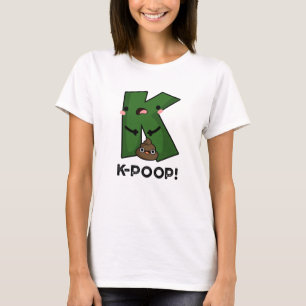 Camiseta K-poop Funny K-pop Poo Pun