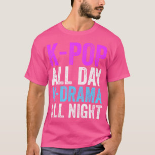 Camiseta K-Pop All Day K-Drama All Night K-Pop Korea Cult