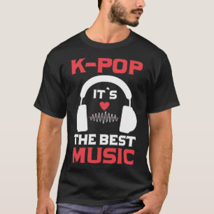 Camiseta K Pop É a melhor música que eu sei Pop