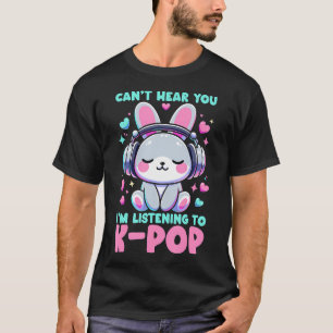 Camiseta K-Pop Não Pode Ouvir Você ESTOU OUVIND0 K-Pop