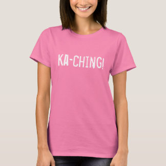 Camiseta Ka-Ching!