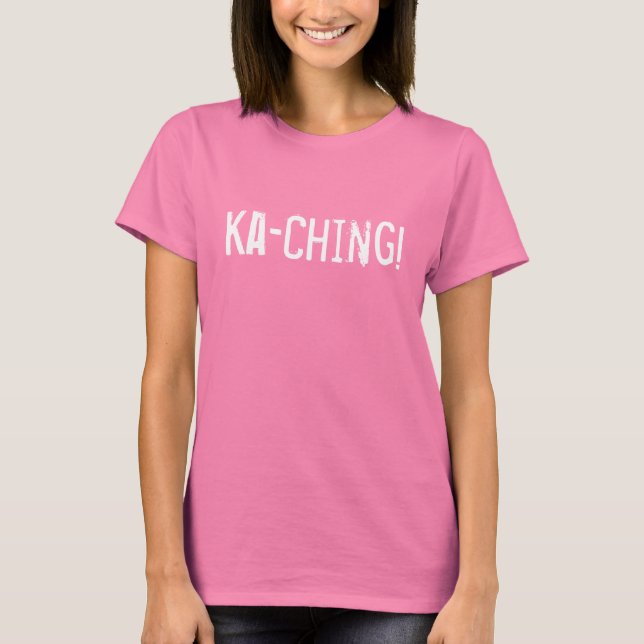 Camiseta Ka-Ching! (Frente)