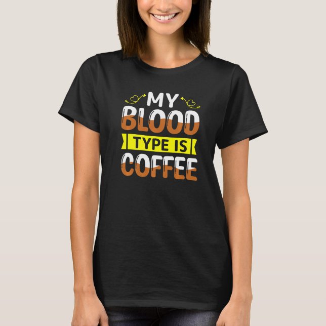 Camiseta Kaffee Ist Mein Bluttyp Dizendo Café (Frente)