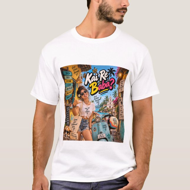 Camiseta Kai Re Baba? — Mais um dia de susegad (Frente)