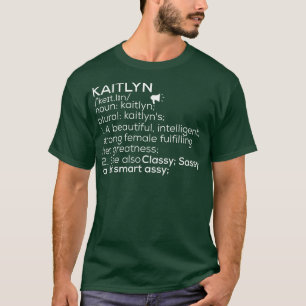 Camiseta Kaitlyn Definition Kaitlyn Female Nam