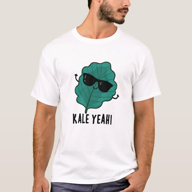 Camiseta Kale Sim Engraçado Veggie Pun (Frente)