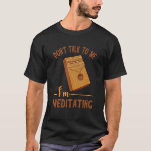 Camiseta Kalimba Não Fale Comigo Música do Jogador Kalimba