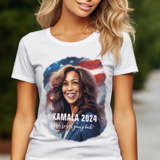 Camiseta Kamala Harris 2024 Graphic Art Ladies (KAMALA HARRIS 2024 Graphic Art with Not Going Back quote.)