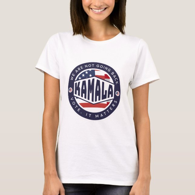 Camiseta Kamala Harris: Não vamos voltar (Frente)