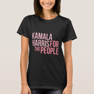 Camiseta Kamala Harris Para As Pessoas - Aka 2020 Vice Pres
