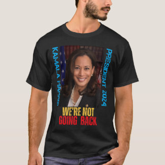 Camiseta Kamala Harris Presidente 2024 Não vamos voltar