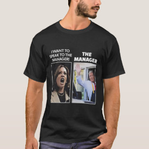 Camiseta Kamala Quero Falar Com O Gerente Trump Mcdona