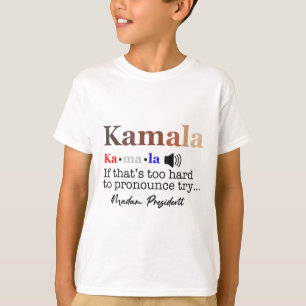 Camiseta Kamala, se é Duro de Pronunciar Tente Madame Pre