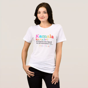 Camiseta Kamala, se é Duro demais para denunciar, tente Mad