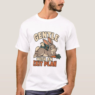 Camiseta Kaninchen – Gentle with an Exit Plan