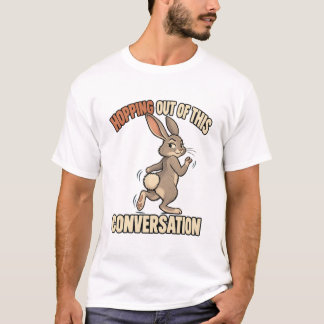 Camiseta Kaninchen – Hopping Out of This Conversation