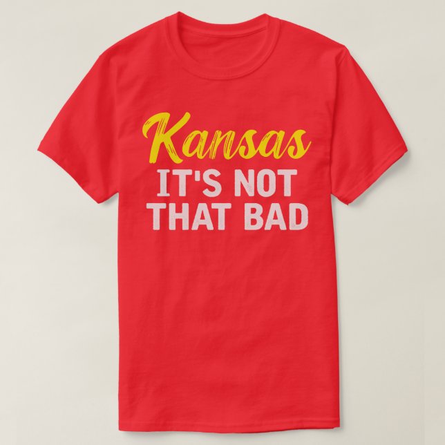 Camiseta Kansas Não É Tão Ruim (Frente do Design)