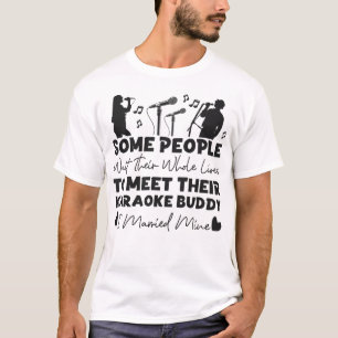 Camiseta Karaoke Singer Algumas Pessoas Esperam A Vida Inte