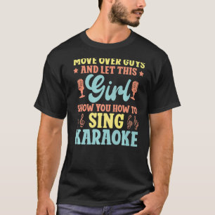 Camiseta Karaoke Singer Se Mover Sobre Caras E Deixar Essa