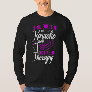 Camiseta Karaoke Singer, se não gosta de Karaoke, precisa