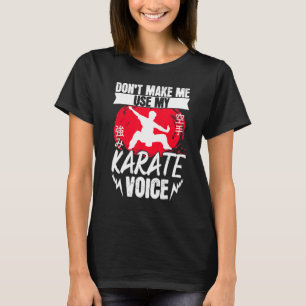 Camiseta Karate Black Belt Gi Uniform Não Me Faça Usar Meu
