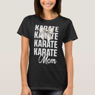 Camiseta Karate Mãe Coquette Arco Fofo Arte Marcial Lover K