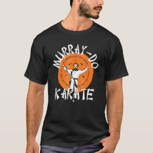 Camiseta Karate Murray Faz Divertimento Unisex Para Mulhere