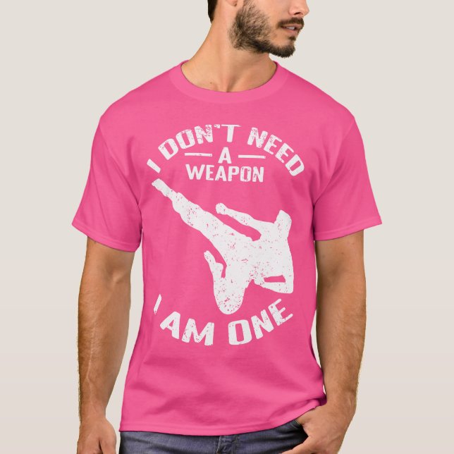 Camiseta Karate - Não Preciso De Uma Arma Que Sou Um - Kara (Frente)
