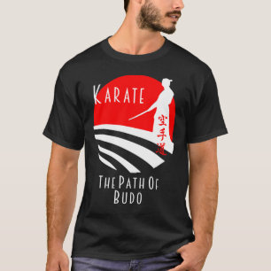 Camiseta Karate Path de Budo, Samurai Martial Arts Bushido