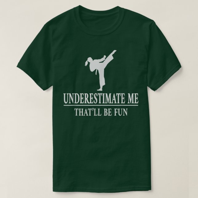 Camiseta Karate Subestima-Me, Senhoras empoderadas 3430 (Frente do Design)