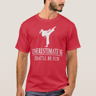 Camiseta Karate Subestima-Me, Senhoras Impoderadoras3428