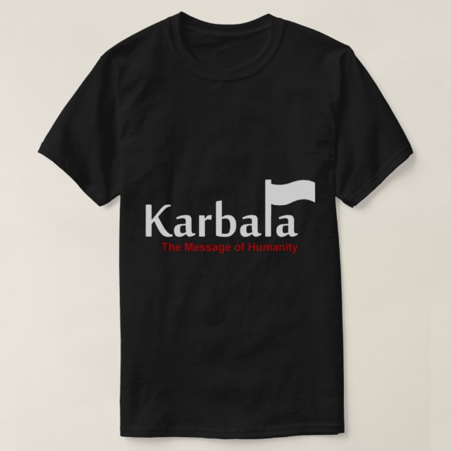Camiseta Karbala A Mensagem de Humanidade (Frente do Design)