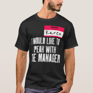 Camiseta Karen, Deixe-Me Falar Com O Custo Do Dia Das Bruxa