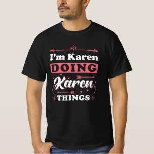 Camiseta Karen I Am Karen