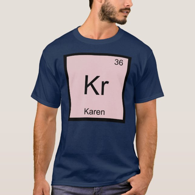 Camiseta Karen Name Química Elemento de Química Mesa periód (Frente)