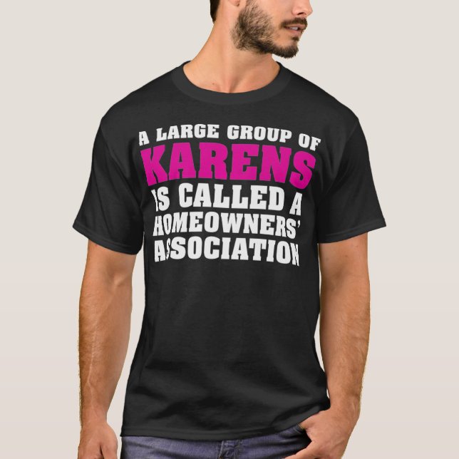 Camiseta Karen Sayings Engraçado - Não seja Karen por Homeo (Frente)