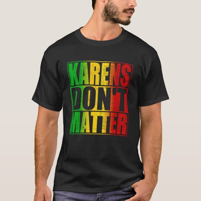 Camiseta Karens Não Importa (Frente)