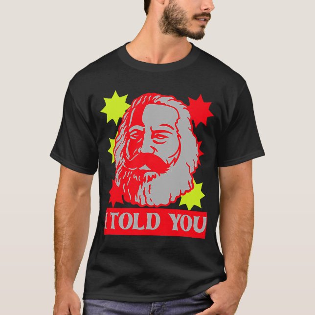Camiseta Karl Marx Eu Te Disse Capital Comunista (Frente)