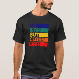 Camiseta Karl Marx Sem guerra, Mas comunista de guerra de c